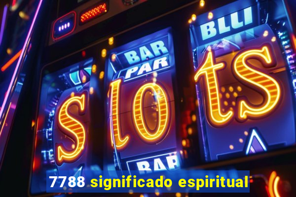 7788 significado espiritual