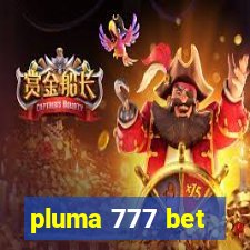 pluma 777 bet