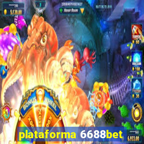 plataforma 6688bet