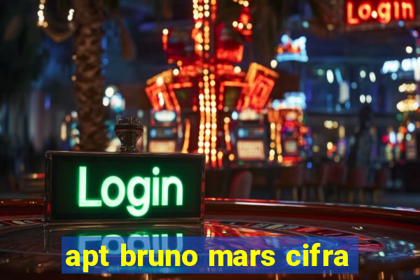 apt bruno mars cifra