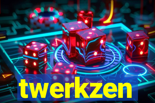 twerkzen