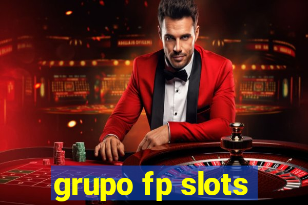 grupo fp slots