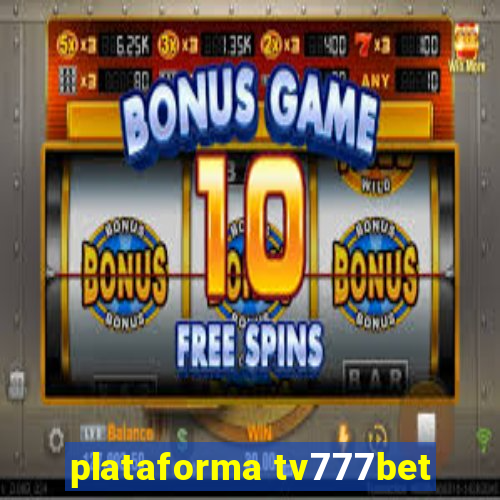 plataforma tv777bet