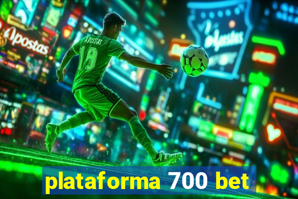 plataforma 700 bet