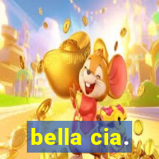 bella cia.