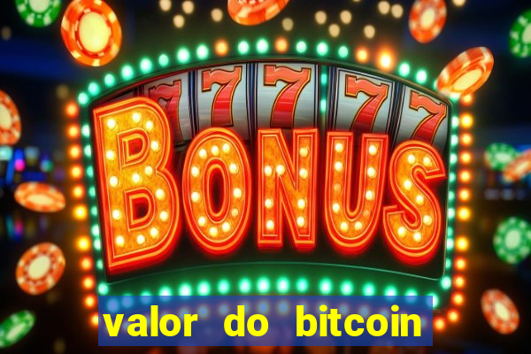 valor do bitcoin em 2020 em reais