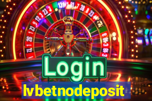 lvbetnodeposit