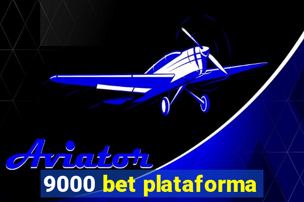 9000 bet plataforma