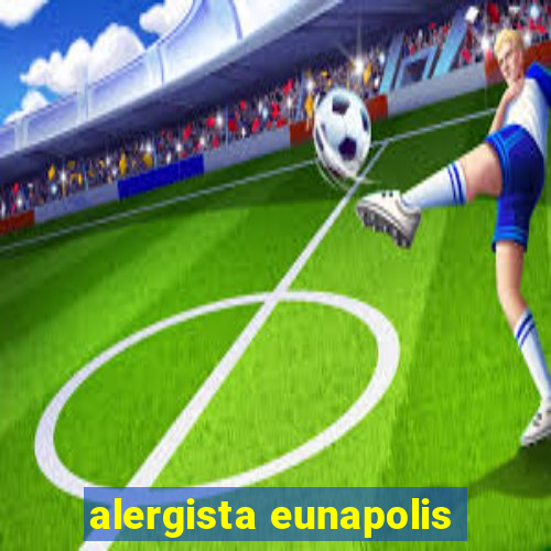 alergista eunapolis