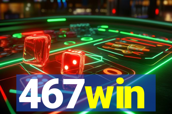 467win