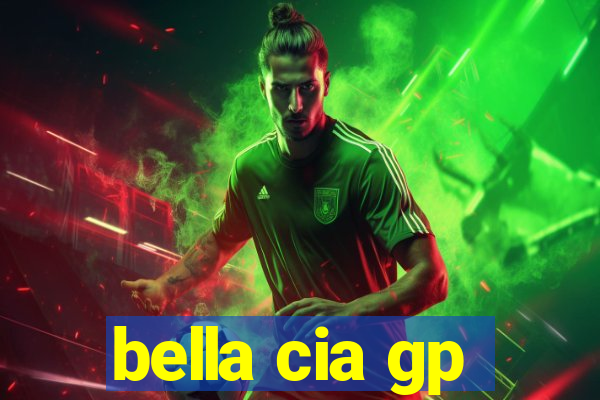 bella cia gp