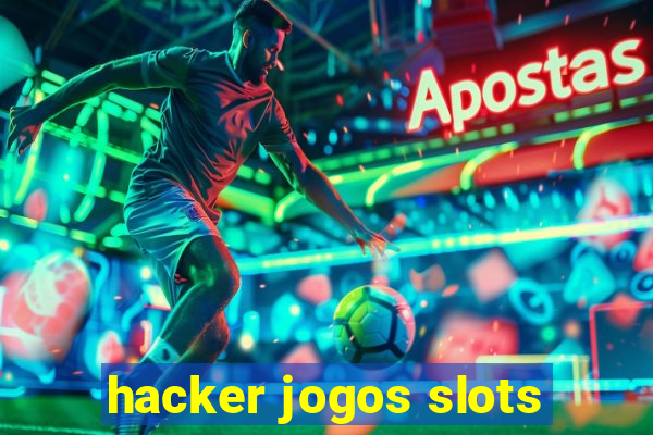 hacker jogos slots