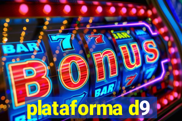 plataforma d9