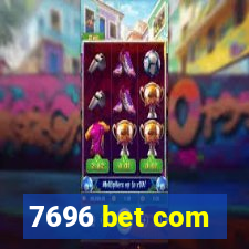 7696 bet com