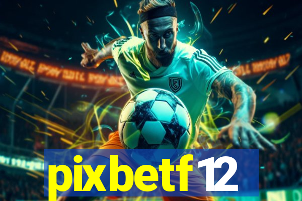 pixbetf12