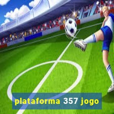 plataforma 357 jogo