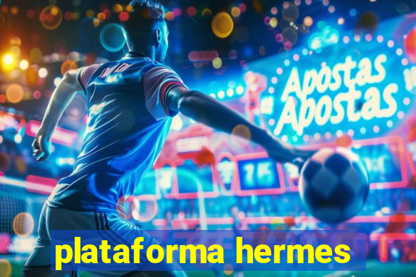 plataforma hermes