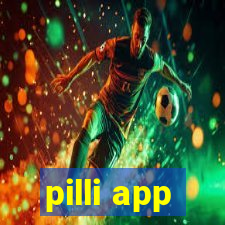 pilli app