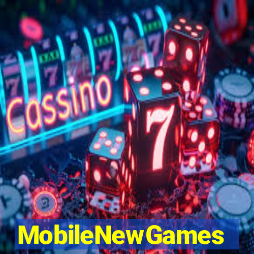 MobileNewGames