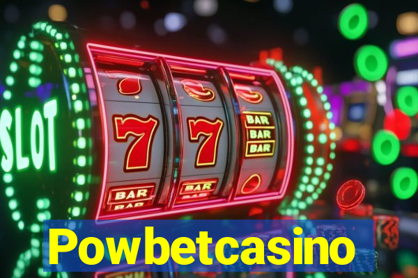 Powbetcasino