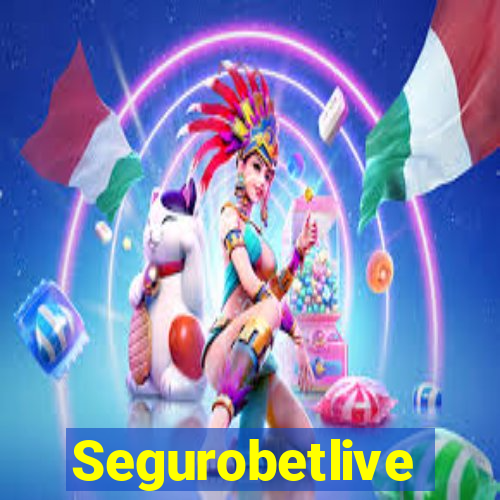 Segurobetlive