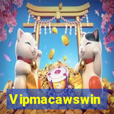 Vipmacawswin