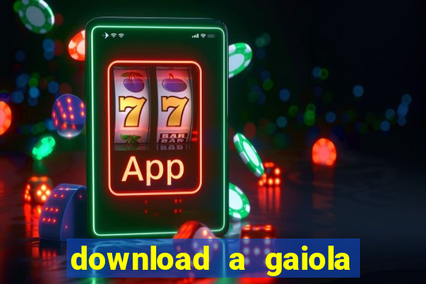 download a gaiola das loucas (1996 dublado)