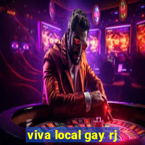 viva local gay rj