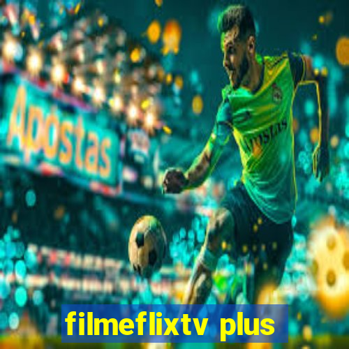 filmeflixtv plus