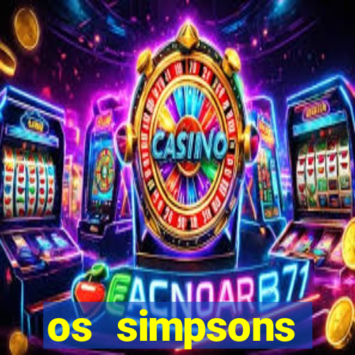 os simpsons assistir online