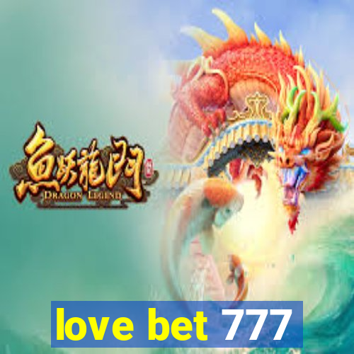 love bet 777