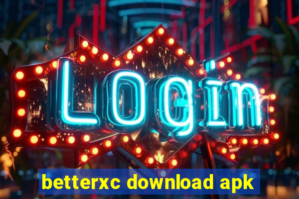 betterxc download apk