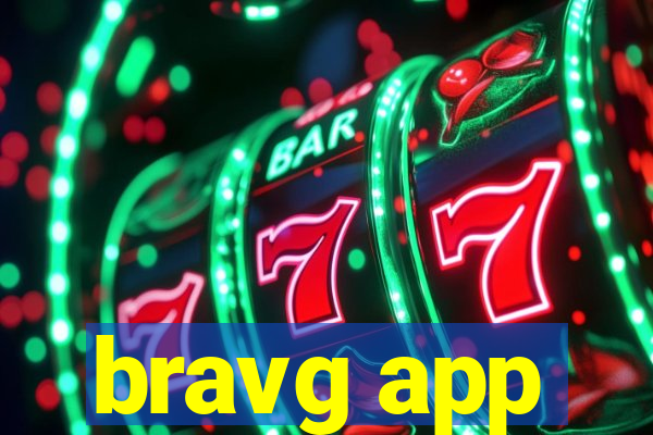 bravg app