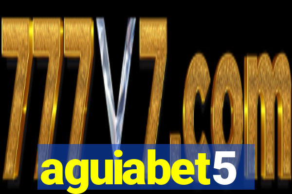 aguiabet5