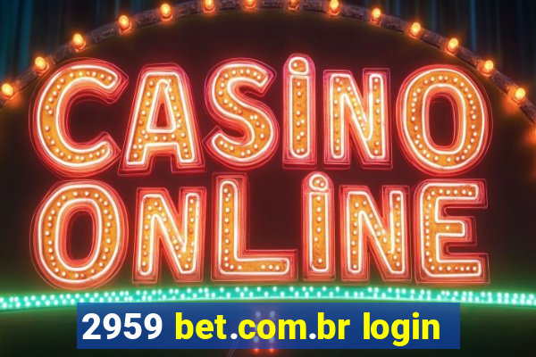 2959 bet.com.br login