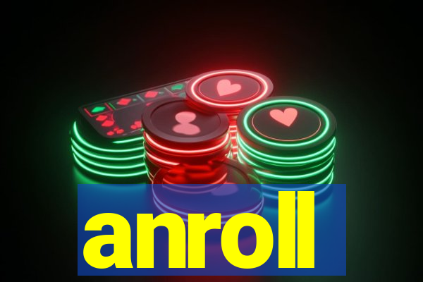 anroll