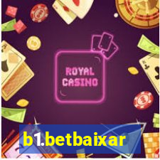 b1.betbaixar