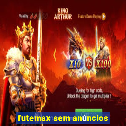 futemax sem anúncios