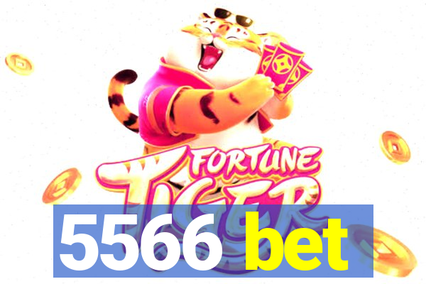 5566 bet