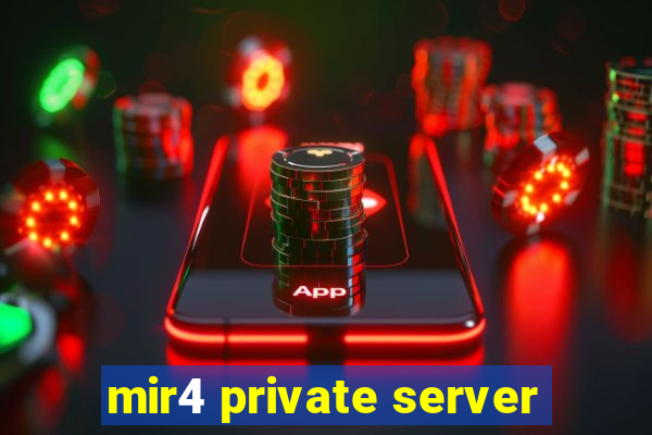 mir4 private server