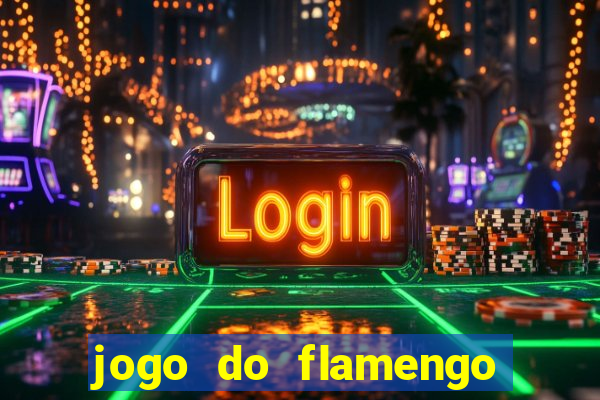 jogo do flamengo ao vivo multicanais