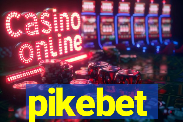 pikebet