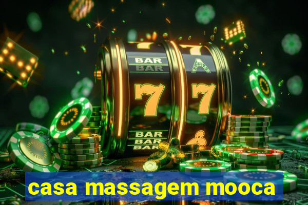 casa massagem mooca