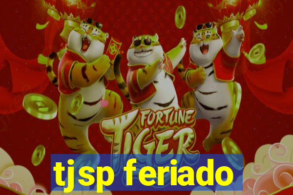 tjsp feriado