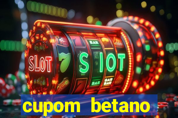 cupom betano rodadas gratis