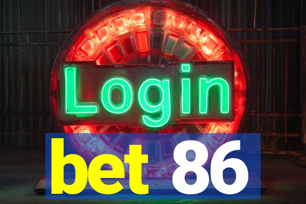 bet 86