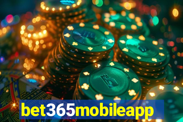 bet365mobileapp