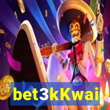 bet3kKwai