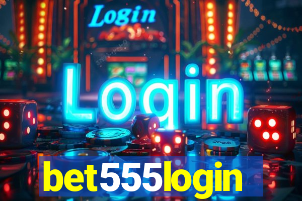 bet555login