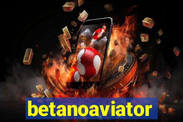 betanoaviator